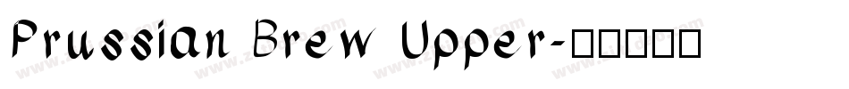 Prussian Brew Upper字体转换